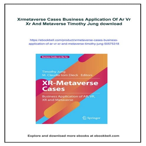 Xrmetaverse Cases Business Application Of Ar Vr Xr And Metaverse Timothy Jung