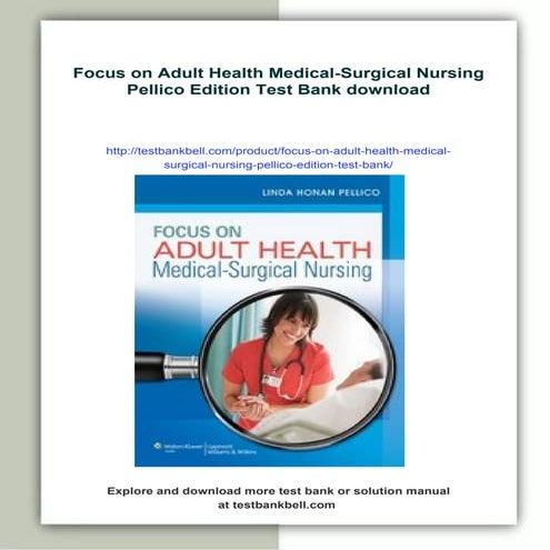 Focus on Adult Health Medical-Surgical Nursing Pellico Edition Test Bank