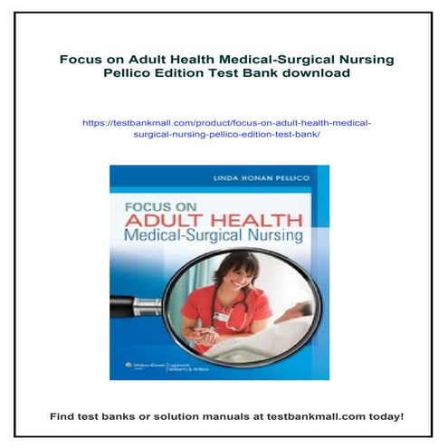 Focus on Adult Health Medical-Surgical Nursing Pellico Edition Test Bank