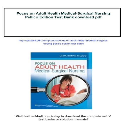 Focus on Adult Health Medical-Surgical Nursing Pellico Edition Test Bank