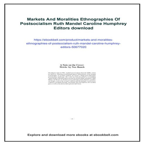 Markets And Moralities Ethnographies Of Postsocialism Ruth Mandel Caroline Hu...