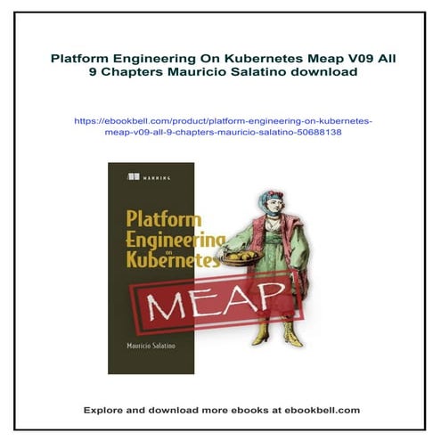 Platform Engineering On Kubernetes Meap V09 All 9 Chapters Mauricio Salatino