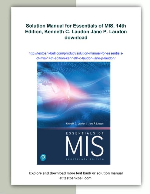 Solution Manual for Essentials of MIS, 14th Edition, Kenneth C. Laudon Jane P...