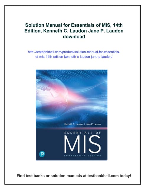 Solution Manual for Essentials of MIS, 14th Edition, Kenneth C. Laudon Jane P...