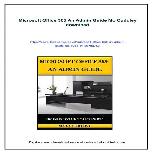 Microsoft Office 365 An Admin Guide Mo Cuddley