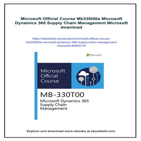 Microsoft Official Course Mb330t00a Microsoft Dynamics 365 Supply Chain Manag...