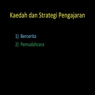 Kaedah dan strategi pengajaran