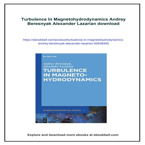Turbulence In Magnetohydrodynamics Andrey Beresnyak Alexander Lazarian