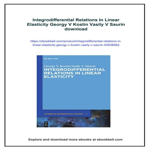 Integrodifferential Relations In Linear Elasticity Georgy V Kostin Vasily V S...