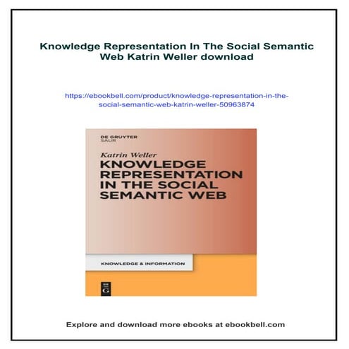 Knowledge Representation In The Social Semantic Web Katrin Weller