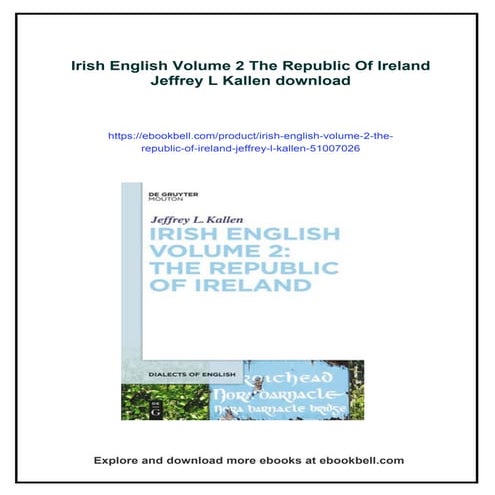Irish English Volume 2 The Republic Of Ireland Jeffrey L Kallen
