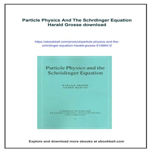 Particle Physics And The Schrdinger Equation Harald Grosse