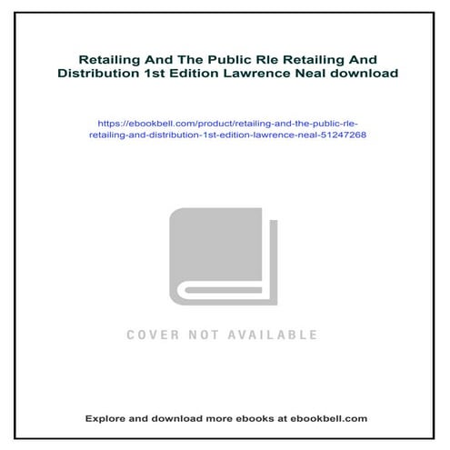 Retailing And The Public Rle Retailing And Distribution 1st Edition Lawrence Neal