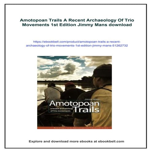 Amotopoan Trails A Recent Archaeology Of Trio Movements 1st Edition ...