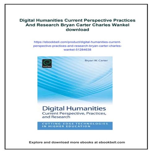 Digital Humanities Current Perspective Practices And Research Bryan Carter Ch...
