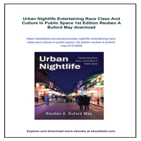 Urban Nightlife Entertaining Race Class And Culture In Public Space 1st Editi...