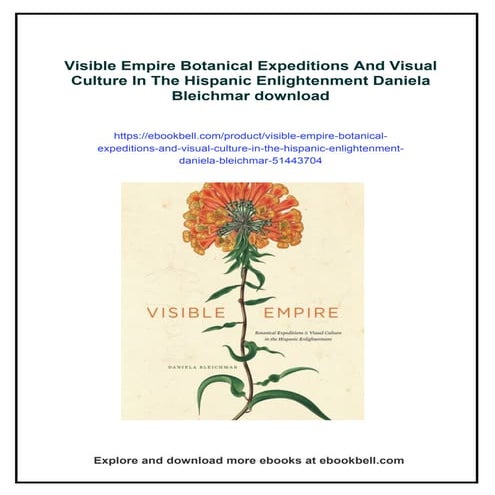 Visible Empire Botanical Expeditions And Visual Culture In The Hispanic ...
