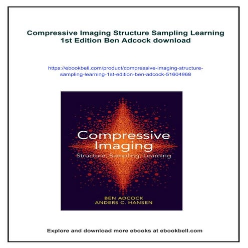 Compressive Imaging Structure Sampling Learning 1st Edition Ben Adcock