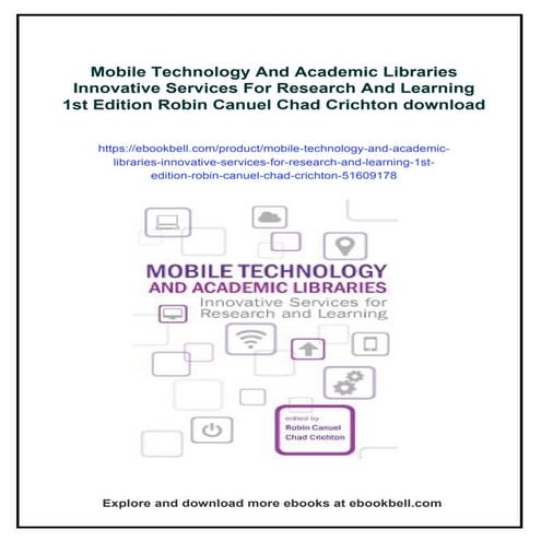 Mobile Technology And Academic Libraries Innovative Services For Research And...