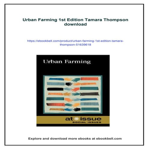 Urban Farming 1st Edition Tamara Thompson
