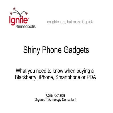 IgniteMpls Shiny Phone Gadgets Adria Richards