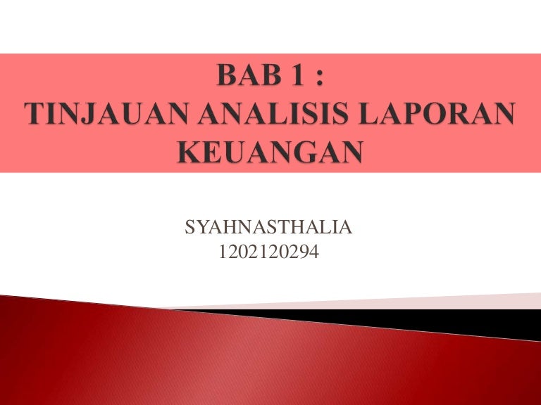 258750956 Bab 1 Tinjauan Analisis Laporan Keuangan Pptx