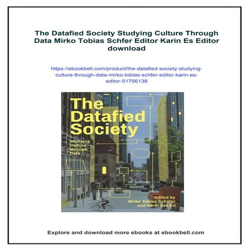 The Datafied Society Studying Culture Through Data Mirko Tobias Schfer Editor...