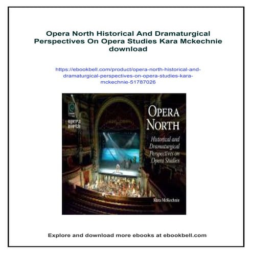 Opera North Historical And Dramaturgical Perspectives On Opera Studies ...
