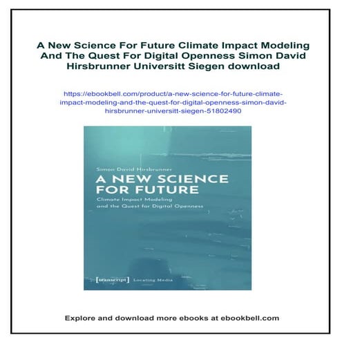 A New Science For Future Climate Impact Modeling And The Quest For Digital Op...