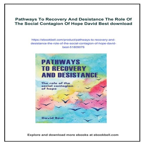 Pathways To Recovery And Desistance The Role Of The Social Contagion Of Hope ...