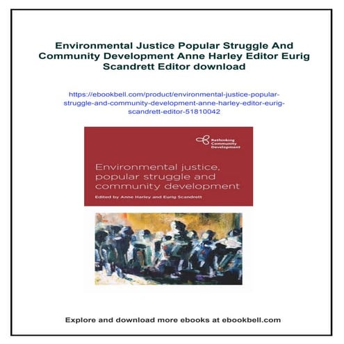 Environmental Justice Popular Struggle And Community Development Anne Harley ...
