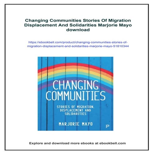 Changing Communities Stories Of Migration Displacement And Solidarities ...