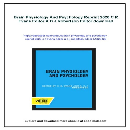 Brain Physiology And Psychology Reprint 2020 C R Evans Editor A D J Robertson...