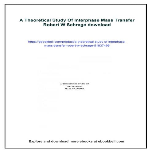 A Theoretical Study Of Interphase Mass Transfer Robert W Schrage | PDF