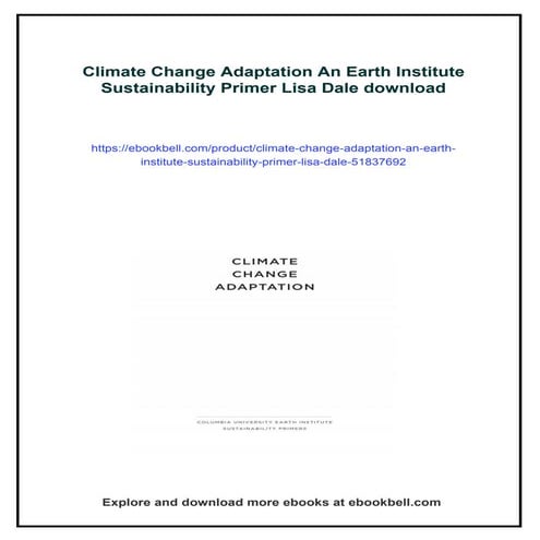 Climate Change Adaptation An Earth Institute Sustainability Primer Lisa ...