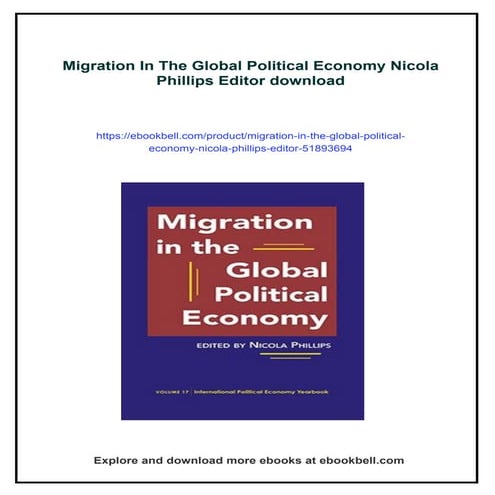 Migration In The Global Political Economy Nicola Phillips Editor | PDF