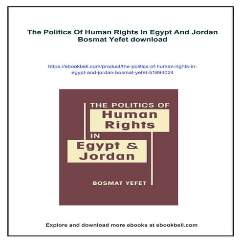 The Politics Of Human Rights In Egypt And Jordan Bosmat Yefet | PDF