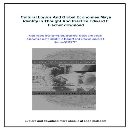 Cultural Logics And Global Economies Maya Identity In Thought And ...
