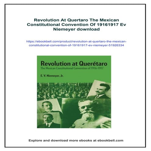 Revolution At Quertaro The Mexican Constitutional Convention Of 19161917 Ev Niemeyer