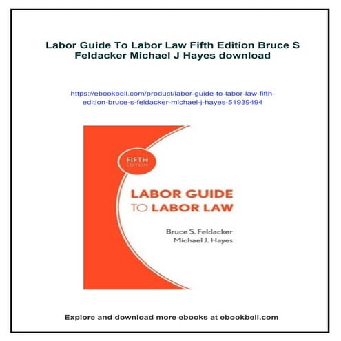 Labor Guide To Labor Law Fifth Edition Bruce S Feldacker Michael J ...