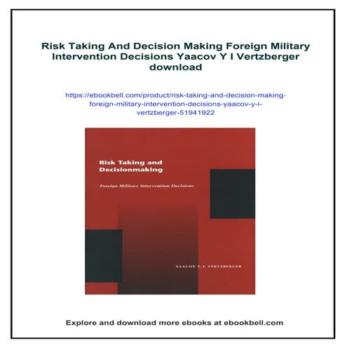 Risk Taking And Decision Making Foreign Military Intervention Decisions ...