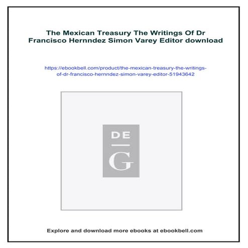 The Mexican Treasury The Writings Of Dr Francisco Hernndez Simon Varey ...