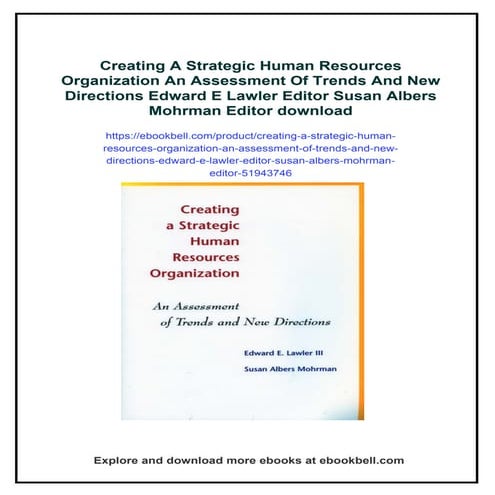 Creating A Strategic Human Resources Organization An Assessment Of Trends And...