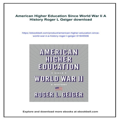 American Higher Education Since World War Ii A History Roger L Geiger | PDF
