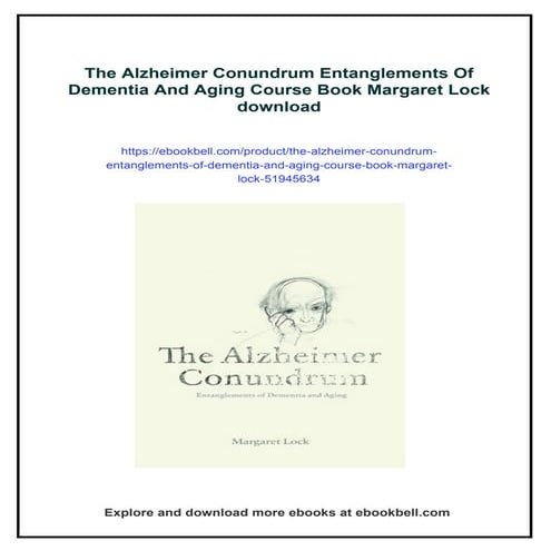 The Alzheimer Conundrum Entanglements Of Dementia And Aging Course Book ...