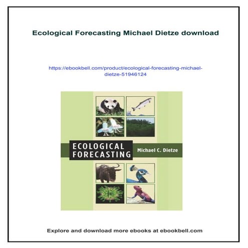 Download full ebook of Ecological Forecasting Michael Dietze instant download...