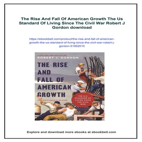 The Rise And Fall Of American Growth The Us Standard Of Living Since ...