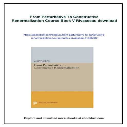 From Perturbative To Constructive Renormalization Course Book V Rivasseau
