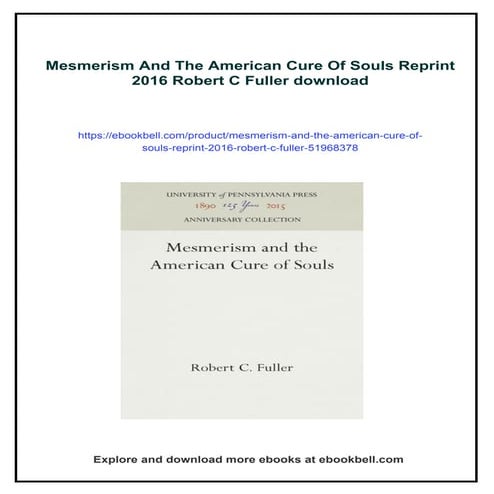 Mesmerism And The American Cure Of Souls Reprint 2016 Robert C Fuller
