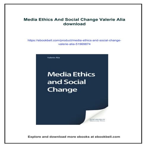 Media Ethics And Social Change Valerie Alia